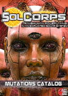 SolCorps TTRPG: Mutations Catalog