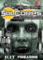 SolCorps TTRPG: Kit - Firearms