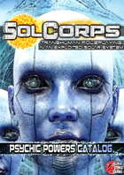 SolCorps TTRPG: Psychic Powers Catalog