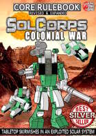 SolCorps: Colonial War (Core Rulebook)