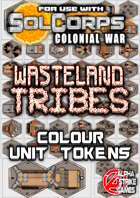 SolCorps: Colonial War - Wasteland Tribes - Colour Unit Tokens