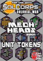 SolCorps: Colonial War - MechHeads 2201 - Unit Tokens