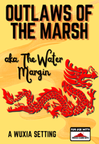 ICRPG Outlaws of The Marsh (aka The Water Margin)