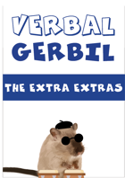 Verbal Gerbil: Extra Extras! [BUNDLE]