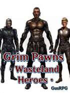 Grim Pawns - Wastelands Heroes - 48 Images