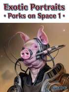 50 Exotic Portraits - Porks in Space 1