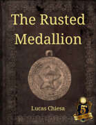 The Rusted Medallion