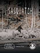 Sasquatch - Powered by Cthulhu Eternal