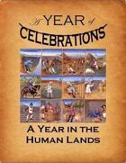 A Year of Celebrations: A Year in the Human Lands