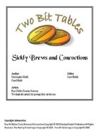 Two Bit Tables: Sickly Brews and Concoctions