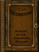 A Year of Celebrations: August in the Dwarven Realms