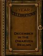 A Year of Celebrations: December in the Dwarven Realms