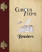 Curious Items: Braziers