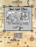 Just Add Dice: 50 Fantasy Cargos
