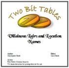 Two Bit Tables: Villainous Lairs and Location Names