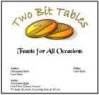 Two Bit Tables: Feasts for all Occasions