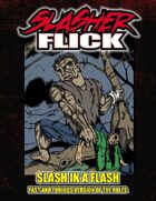 Slasher Flick -- Slash in a Flash