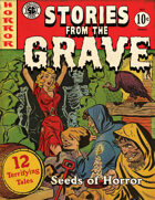 Stories from the Grave -- Seeds of Horror