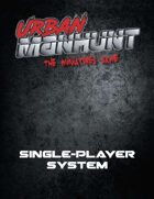 Urban Manhunt: Single-Player System
