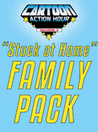 Cartoon Action Hour "Stuck at Home" Family Pack [BUNDLE]
