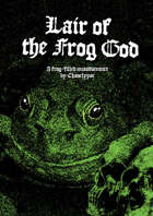Lair of the Frog God
