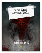 The End of the Vale - A Monster of the Week Mystery