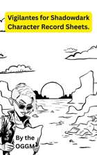 Vigilantes for Shadowdark Character Sheets