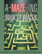 a-MAZE-ing book of mazes