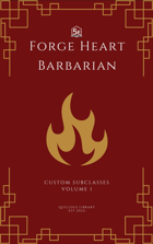 Path of the Forge Heart - Barbarian Subclass