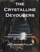 The Crystalline Devourers