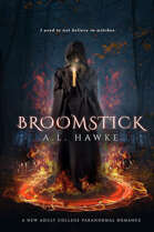 Broomstick (The Hawthorne University Witch Series Book I)