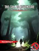 The Call to Adventure: A 5E Adventure for Level 1 Characters (Pocket Adventures1:1)