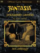 Fantasia: Peakwood Caverns--Adventure F1
