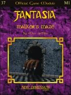 Fantasia: Malkor's Maze--Module M1