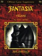 Fantasia: Villains--Supplement S6