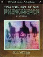 Phenomenon: 20000 Years Under The Earth--Adventure pack A1