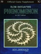 Phenomenon: Close Encounters--Supplement X2