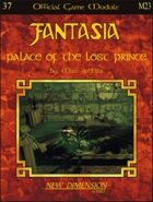 Fantasia: Palace of the Lost Prince--Module M23