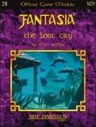 Fantasia: The Lost City--Module M29