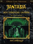 Fantasia: Iron Mountain Caverns -- Adventure F19