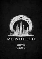 Monolith (Playtest) v0.11.4
