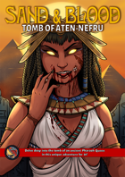 Sand & Blood: Tomb of Aten-Nefru