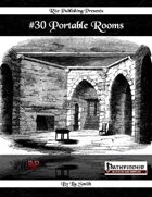 #30 Portable Rooms (PFRPG)