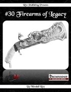 #30 Firearms of Legacy (PFRPG)