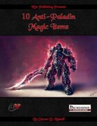 10 Anti-Paladin Magic Items (PFRPG)