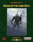 Magus of the Jade Oath (PFRPG)