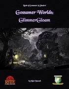 Gossamer Worlds: GlimmerGloam (Diceless)