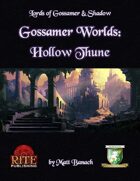 Gossamer Worlds: Hollow Thune (Diceless)