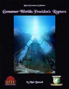 Gossamer Worlds: Poseidon's Rapture (Diceless)