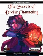 The Secrets of Divine Channeling (PFRPG)